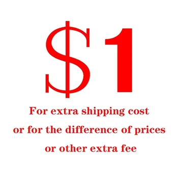 1 доллар США За дополнительную плату за доставку или за разницу в цене или другую дополнительную плату