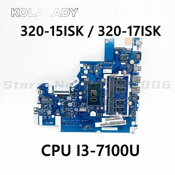 NM-B241 для Lenovo Ideapad 320-15IKB/320-17IKB Материнская плата ноутбука Процессор: I3-7100U Оперативная память: 4G FRU: 5B20S93136 100% Тест В порядке