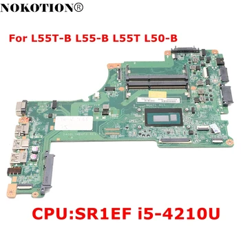 NOKOTION A000300080 DA0BLIMB6F0 Для спутниковой материнской платы ноутбука L55T-B L55-B L55T L50-B с процессором SR1EF i5-4210U DDR3L