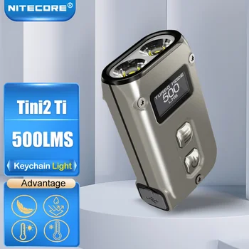 Оригинальный NItecore TINI2 Ti Светодиодный Фонарик Для Брелка 500 Люмен USB Перезаряжаемый Светильник OLED Дисплей Двухъядерный Брелок Для Ключей Light